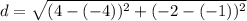 d = \sqrt{(4-(-4))^2 + (-2-(-1))^2}