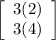 \left[\begin{array}{ccc}3(2)\\3(4)\\\end{array}\right]