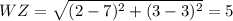 WZ = \sqrt{(2 - 7)^2 + (3 - 3)^2} = 5