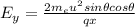 E_y = \frac{2 m_e u^2 sin \theta cos \theta}{qx} \\