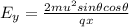 E_y = \frac{2 m u^2 sin \theta cos \theta}{qx} \\