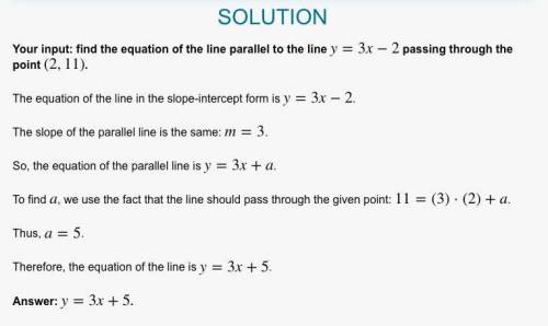 find the equation of the line that is parallel to y=3x-2 and contains the point (2,11), answer all b