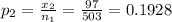 p_{2} = \frac{x_{2} }{n_{1} } = \frac{97}{503} = 0.1928