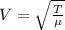 V=\sqrt{\frac{T}{\mu}}
