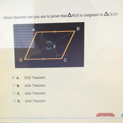 Which theorem can you use to prove that aaeb is congruent to aced?  a. sss theorem