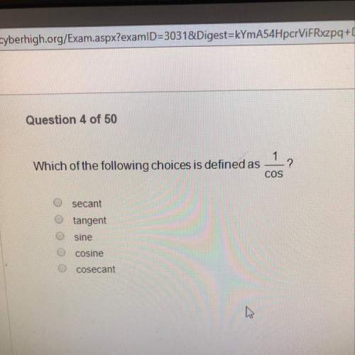 Which of the following choices is defined as cos