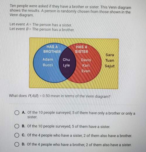 Ten people were asked if they have a brother or sister. this venn diagram shows the results. a perso