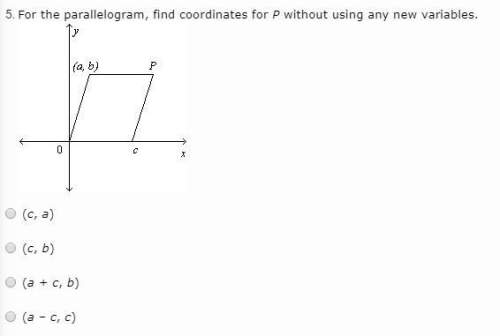 For the parallelogram, find coordinates for p without using any new variables. put in wrong section