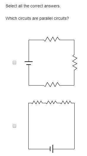 select all the correct answers. which circuits are parallel circuits?  you in ad