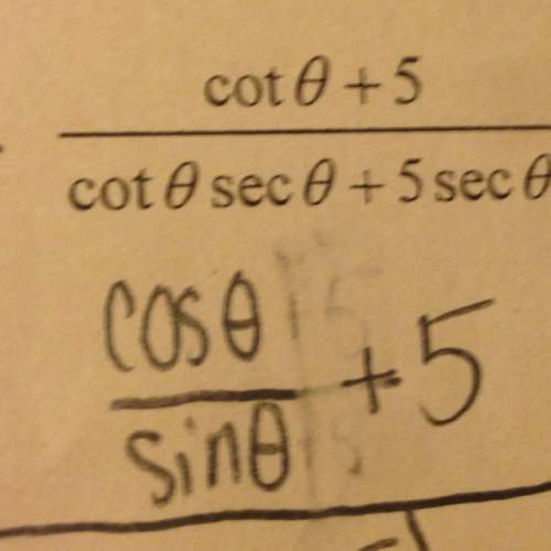 When converting cotangent+5 into cos/sin do you do what i did and bring the 5 with them or do you do
