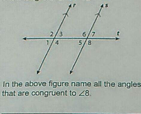 Name all the angles that are congruent to angle 8
