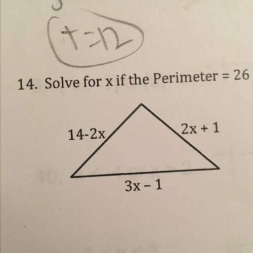 Solve for x if the perimeter = 26 14-2x 2x + 1 3x - 1