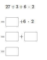 Simplify the expression. 27÷3+6 ⋅ 2 enter your answers in the boxes.