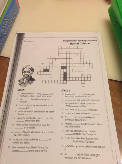 Ineed answers for comprehension boosting crossword harriet tubman pages 51 !