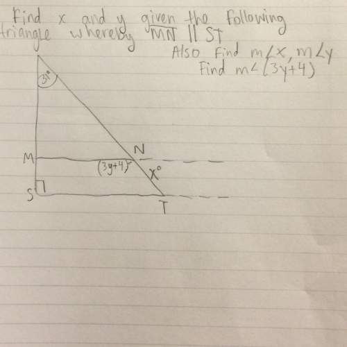 Ineed to find x and y and also find the measure of angle x and angle y and find the measure of angle