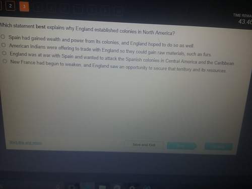 Which statement beat explains why england established colonies in north america?