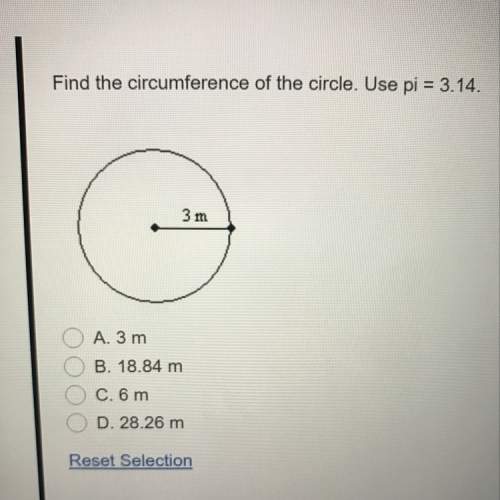 Find the circumference of the circle. use pi = 3.14