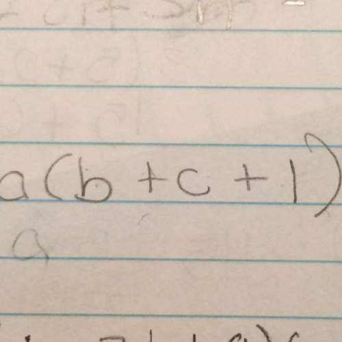 How do you do the problem  a(b+c+1)