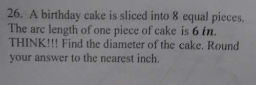 Abirthday cake is sliced into 8 equal pieces. the arc length of one piece of cake is 6 in. find the