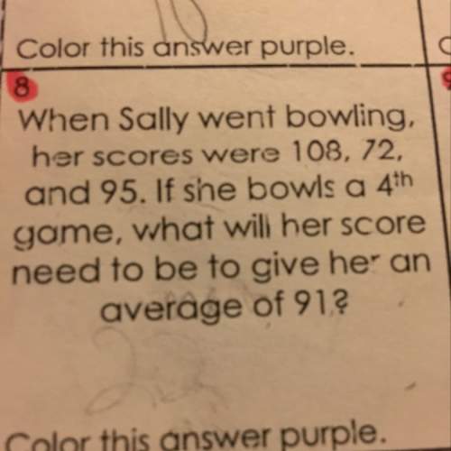 What will sally's score need to be to give her an average of 91?