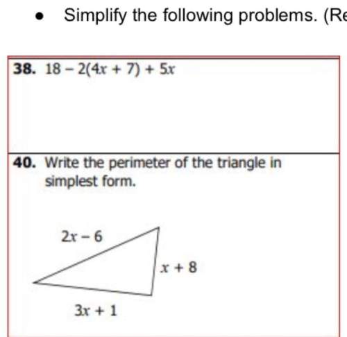 Simplify these two problems and show how you got them.