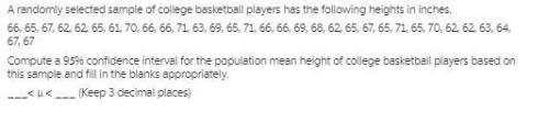 A randomly selected sample of college basketball players has the following heights in inches. See At