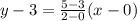 y-3=\frac{5-3}{2-0}(x-0)