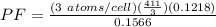 PF=\frac{(3 \ atoms/cell)(\frac{411}{3} )(0.1218)}{0.1566}