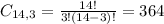 C_{14,3} = \frac{14!}{3!(14-3)!} = 364