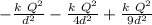 -\frac{k\ Q^2}{d^2}-\frac{k\ Q^2}{4d^2}+\frac{k\ Q^2}{9d^2}