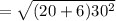 = \sqrt{(20+6)30^{2} }
