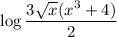 \log{\dfrac{3\sqrt{x}(x^3+4)}{2}}