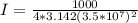 I  =  \frac{1000}{4 * 3.142 (3.5*10^{7})^2}