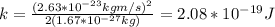 k=\frac{(2.63*10^{-23}kgm/s)^2}{2(1.67*10^{-27}kg)}=2.08*10^{-19}J