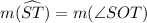 m(\widehat{ST})=m(\angle SOT)