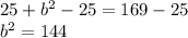 25+b^2-25=169-25\\b^2=144