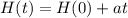 H(t) = H(0) + at