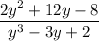 \dfrac{2y^2 +12y -8}{y^3-3y+2}