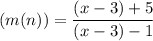 (m(n))= \dfrac{(x-3)+5}{(x-3)-1}