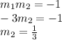 m_1m_2=-1\\-3m_2=-1\\m_2=\frac{1}{3}