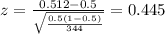 z=\frac{0.512-0.5}{\sqrt{\frac{0.5(1-0.5)}{344}}}=0.445