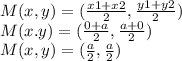 M(x,y)=(\frac{x1+x2}{2} ,\frac{y1+y2}{2})\\M(x.y)=(\frac{0+a}{2},\frac{a+0}{2})\\   M(x,y)=(\frac{a}{2},\frac{a}{2})