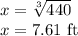 x=\sqrt[3]{440}\\ x=7.61$ ft