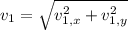 v_{1} = \sqrt{v_{1,x}^{2}+v_{1,y}^{2}}