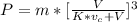 P =  m  *  [\frac{V}{K *  v_c + V} ]^3