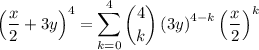 $\left(\frac{x}{2} + 3 y\right)^{4}=\sum_{k=0}^{4} \binom{4}{k} \left(3 y\right)^{4-k} \left(\frac{x}{2}\right)^k$