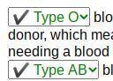 blood is known as the universal donor, which means it can be given to anyone needing a blood transfu