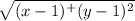 \sqrt{(x-1)^+(y-1)^2}