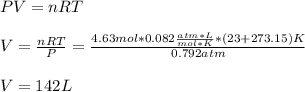 PV=nRT\\\\V=\frac{nRT}{P}=\frac{4.63mol*0.082\frac{atm*L}{mol*K}*(23+273.15)K}{0.792 atm}\\  \\V=142L