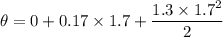 \theta=0+0.17\times1.7+\dfrac{1.3\times1.7^2}{2}
